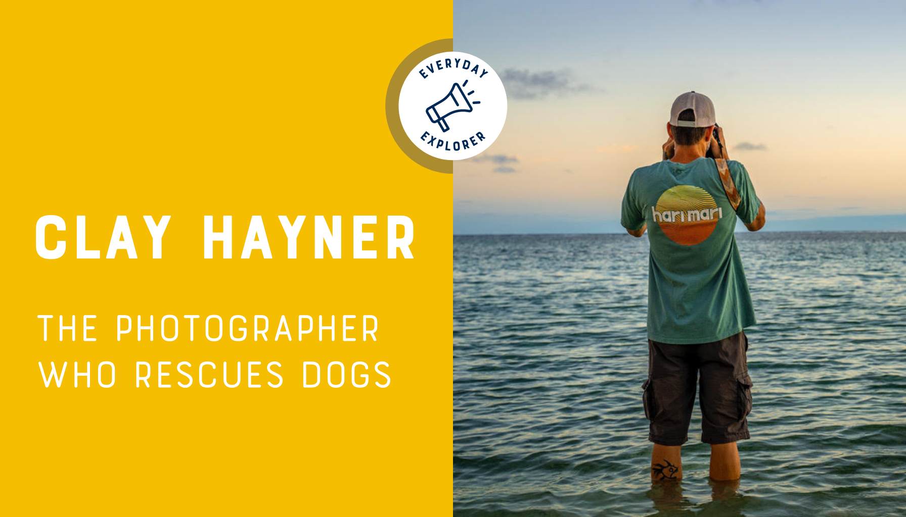 Everyday Explorer // Clay Hayner